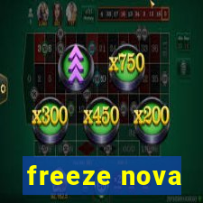 freeze nova